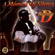 Rodney D - A Moment Of Silence