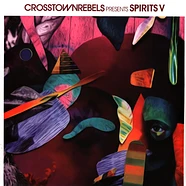 V.A. - Crosstown Rebels Present Spirits V