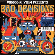 Bad Decisions - Subnormal