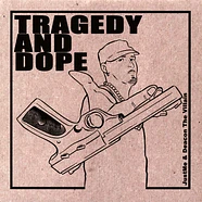 Justme & Deacon The Villain - Tragedy & Dope Colored Vinyl Edition