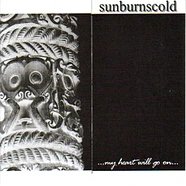 Sunburnscold - My Heart Will Go On