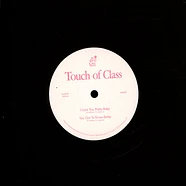 Touch Of Class - I Love You Pretty Baby / You Got To Know Better