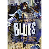 Robert Cremer - Die Geheimsprache Des Blues - Die Wahre Bedeutung Der Songtexte