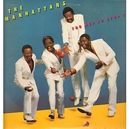 Manhattans - Too Hot To Stop It