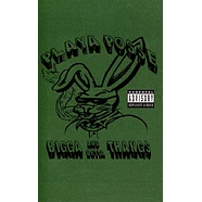 Playa Posse - Bigga And Betta Thangs