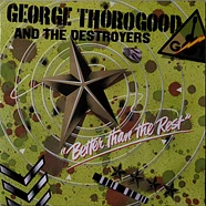 George Thorogood & The Destroyers - Better Than The Rest