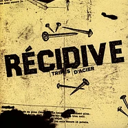 Recidive - Tripes D'acier