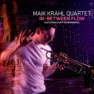 Maik Krahl Quartet - In-Between Flow