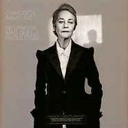 Charlotte Rampling - De L'amour Mais Quelle Drole D'Idée