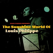 Louis Philippe - The Sunshine World Of Louis Philippe