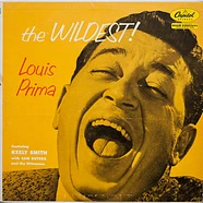 Louis Prima Featuring Keely Smith With Sam Butera And The Witnesses - The Wildest!