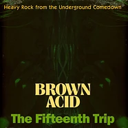 V.A. - Brown Acid - The Fifteenth Trip
