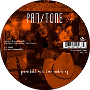 Pan/Tone - Green Bottles & Teen Models EP