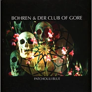 Bohren & Der Club Of Gore - Patchouli Blue