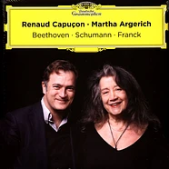 Renaud Capucon / Martha Argerich - Beethoven-Schumann-Franck