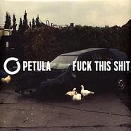 Petula - Fuck This Shit
