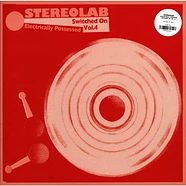 Stereolab - Electrically Possessed [Switched On Vol. 4]