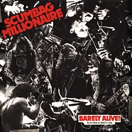 Scumbag Millionaire - Barely Alive! B-Sides & Oddities