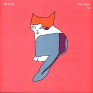 Mellie - I Have Ideas, Too