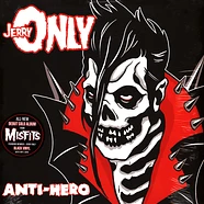 Jerry Only - Anti-Hero Black Vinyl Edition