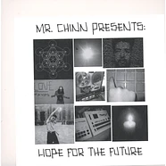 Mr. Chinn - Mr. Chinn Presents: Hope For The Future