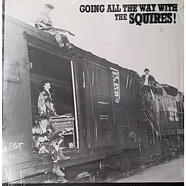 The Squires - Going All The Way With The Squires!