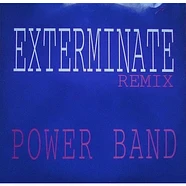 Power Band - Exterminate (Remix)
