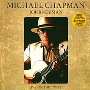 Michael Chapman - Journeyman Live On The Tweed