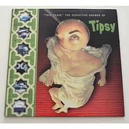 Tipsy - Trip Tease - The Seductive Sounds of Tipsy - Vinyl 2LP