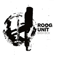 Roogunit - Bash Box EP