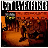 Left Lane Cruiser - Bring Yo' Ass To The Table