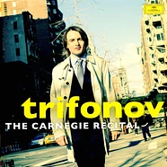 Daniil Trifonov - The Carnegie Recital