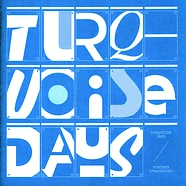 Turquoise Days - Further Strategies Black Vinyl Edition
