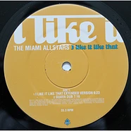 The Miami Allstars - I Like It Like That