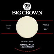 El Michels Affair & Black Thought - Glorious Game / Grateful