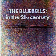 Bluebells - In The 21st Century