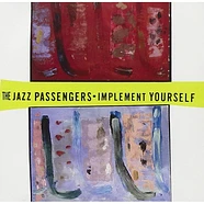 The Jazz Passengers - Implement Yourself