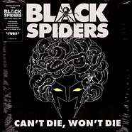 Black Spiders - Can't Die, Won't Die Colored Vinyl Editoin