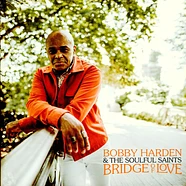Bobby Harden & The Soulful Saints - Bridge Of Love Hazy Black Vinyl Edition