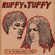 Ruffy & Tuffy - If The 3rd World War Is A Must