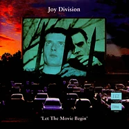 Joy Division - Let The Movie Begin