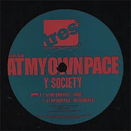 Y Society - At My Own Pace / What's Next