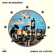 Som Imaginario - Banda Da Capital (Live In Brasília, 1976)