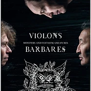 Violons Barbares - Monsters And Fantastic Creatures