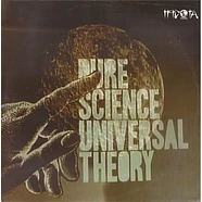 Pure Science - Universal Theory