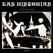 Las Historias - Luto Sessions