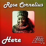 Rose Cornelius - Here