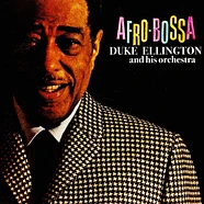 Duke Ellington - Afro Bossa