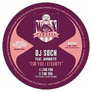 DJ Soch & Javonntte - For You / Eternity