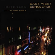 East West Connection Featuring Daniel Vacchio - High On Life